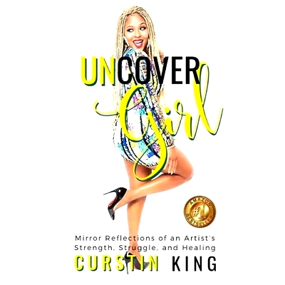 预订 UNCover Girl: Mirror Reflections of an Artist’s Strength, Struggle, and Healing: 9781686845789