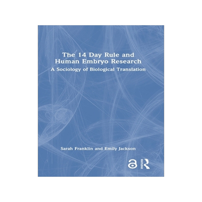 预订 The 14 Day Rule and Human Embryo Research