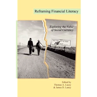 预订 Reframing Financial Literacy: Exploring the Value of Social Currency: 9781617357190