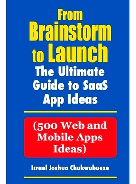 预订 From Brainstorm to Launch: 500 SaaS Web and Mobile Apps Ideas