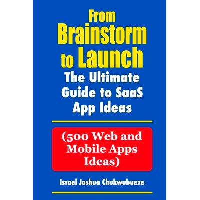 预订 From Brainstorm to Launch: 500 SaaS Web and Mobile Apps Ideas