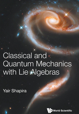 【预订】Classical and Quantum Mechanics with Lie Algebras