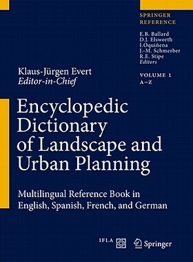 【预订】Encyclopedic Dictionary of Landscape and Urban Planning
