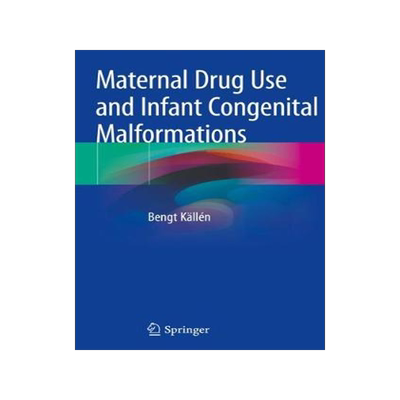 预订 Maternal Drug Use and Infant Congenital Malformations
