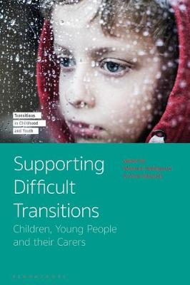 【预订】Supporting Difficult Transitions: Children, Young People and Their Carers