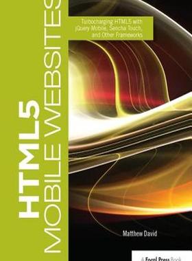 [预订]HTML5 Mobile Websites 9781138416901