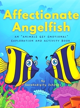 预订 Affectionate Angelfish: An 