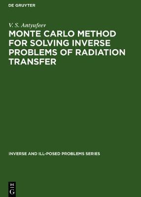 【预订】Monte Carlo Method for Solving Inverse Problems of Radiation Transfe 9783110363999