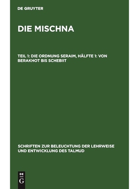 预订 Die Ordnung Seraim, Hälfte 1: Von Berakhot bis Schebiit: 9783111185491