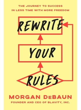预订 Rewrite Your Rules: The Journey to Success in Less Time with More Freedom: 9780593725054