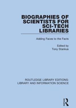 [预订]Biographies of Scientists for Sci-Tech Libraries: Adding Faces to the Facts 9780367433888