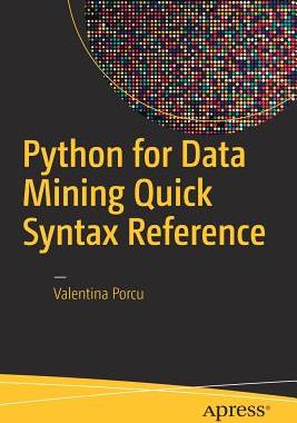 【预订】Python for Data Mining Quick Syntax Reference