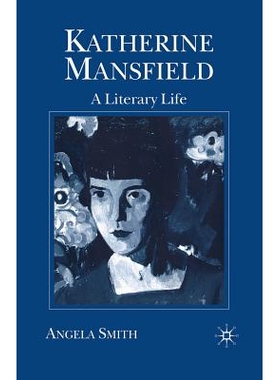 预订 Katherine Mansfield: A Literary Life: 9780333618783