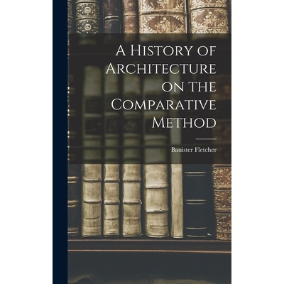 预订 A History of Architecture on the Comparative Method 9781015399334