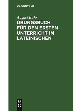 预订 Übungsbuch für den ersten Unterricht im Lateinischen: Zunächst für Realgymnasien: 9783111261812