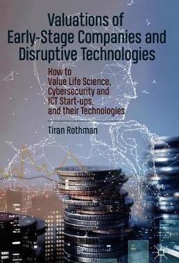 【预订】Valuations of Early-Stage Companies and Disruptive Technologies