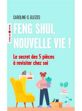 预订 Feng shui, nouvelle vie ! : le secret des 5 pièces à revisiter chez soi 风水，新生活！ ：在家重温的 5 件作品的秘