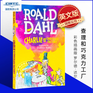 查理和巧克力工厂 彩色版 罗尔德·达尔 Roald Dahl 英文原版 儿童经典文学 Charlie and the Chocolate Factory (Colour Edition)