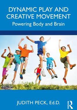 [预订]Dynamic Play and Creative Movement: Powering Body and Brain 9781032184944