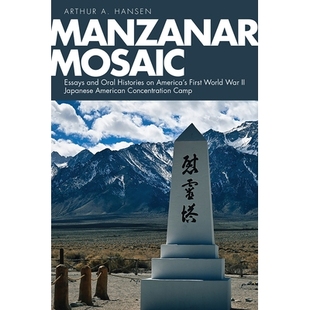 预订 America’s Japanese First World and Histories Concentration Camp Essays Oral War American Mosaic Manzanar