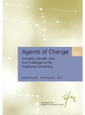 预订 Agents of Change: Virtuality, Gender, and the Challenge to the Traditional University: 9783810034922