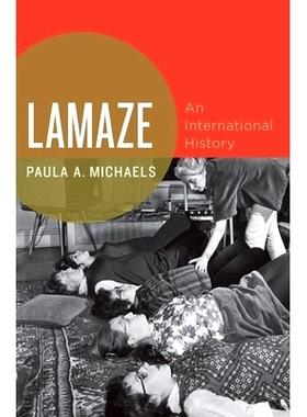 预订 Lamaze: An International History 拉玛泽：国际史: 9780199738649