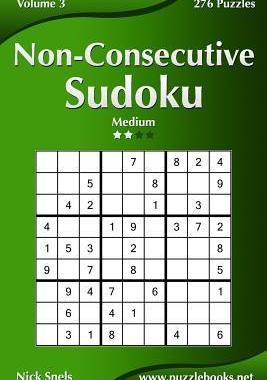 [预订]Non-Consecutive Sudoku - Medium - Volume 3 - 276 Logic Puzzles 9781506192512