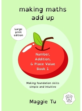 预订 Making Maths Add Up: Number, addition, and place value. (LARGE PRINT ED.): 9781738592623