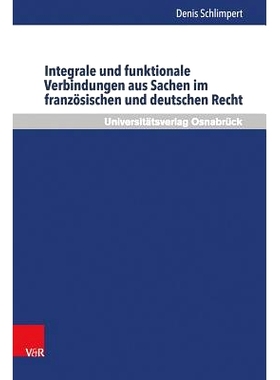 预订 Integrale und funktionale Verbindungen aus Sachen im französischen und deutschen Recht 法国和德国法律事务之间的整