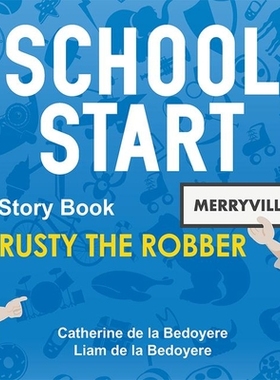 【预订】School Start Storybooks: Rusty the Robber