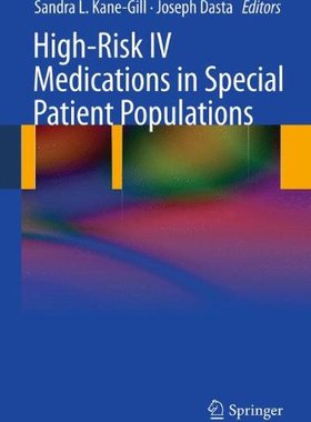 【预订】High-Risk IV Medications in Special Patient Populations