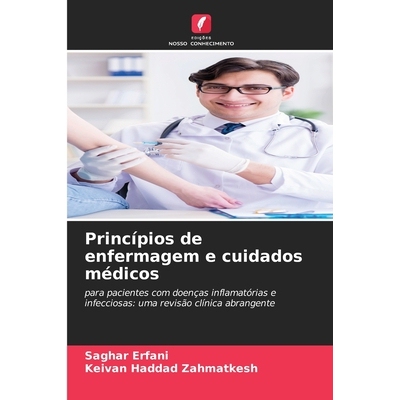 预订 Princípios de enfermagem e cuidados médicos: para pacientes com doenças inflamatórias e infecciosas: uma revis