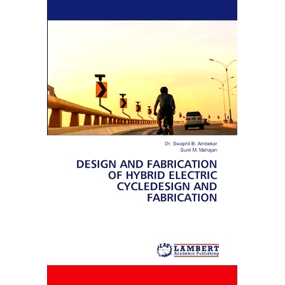 预订 Design and Fabrication of Hybrid Electric Cycledesign and Fabrication: 9786206181231