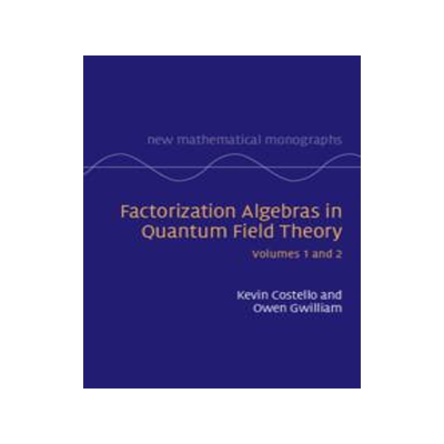 [预订]Factorization Algebras in Quantum Field Theory 9781009006163