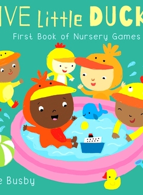 预订 Five Little Ducks - First Book of Nursery Games: 9781786284105