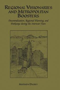 【预订】Regional Visionaries and Metropolitan Boosters