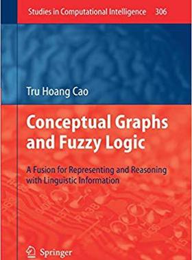 【预订】Conceptual Graphs and Fuzzy Logic 9783642264092