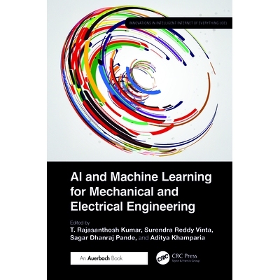 预订 AI and Machine Learning for Mechanical and Electrical Engineering 用于机械与电气工程的人工智能与机器学习: 978103275