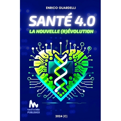 预订 Santé 4.0: La Nouvelle (R)évolution: 9798327122567