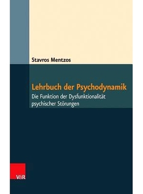 预订 Lehrbuch der Psychodynamik: Die Funktion der Dysfunktionalität psychischer Störungen 心理动力学*：精神障碍功