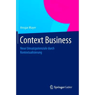 Neue Umsatzpotenziale 通过语境话挖掘新销售潜力 Context 9783658054472 业务上下文 Business Kontextualisierung 预订 durch