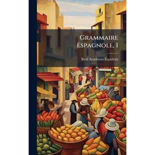 预订 Grammaire Espagnole, 1: 9781024326987