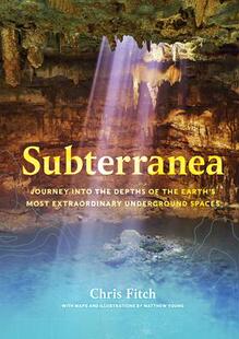 Journey 9781643261096 Spaces Earth’s 预订 Subterranea Most the Into Underground Depths Extraordinary