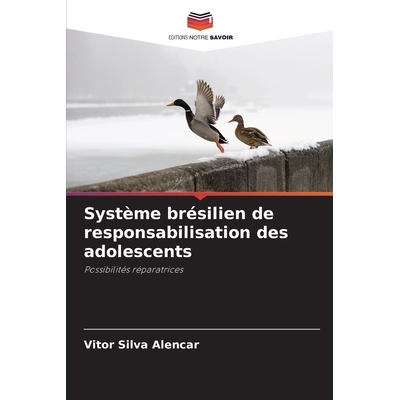 预订 Système brésilien de responsabilisation des adolescents: Possibilités réparatrices: 9786209144387