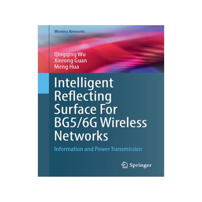 [预订]Intelligent Reflecting Surface For B5G/6G Wireless Networks 9783031441714