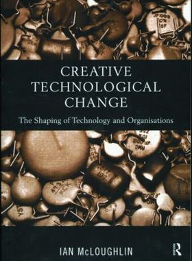 【预订】Creative Technological Change
