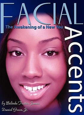 预订 Facial Accents: The Awakening of a New You