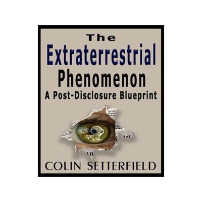 [预订]The Extraterrestrial Phenomenon: A Post Disclosure Blueprint 9781988719214