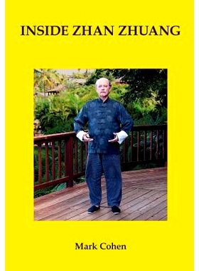 预订 Inside Zhan Zhuang: First Edition: 9780988317888