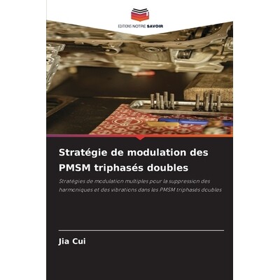 预订 Stratégie de modulation des PMSM triphasés doubles: 9786209266089